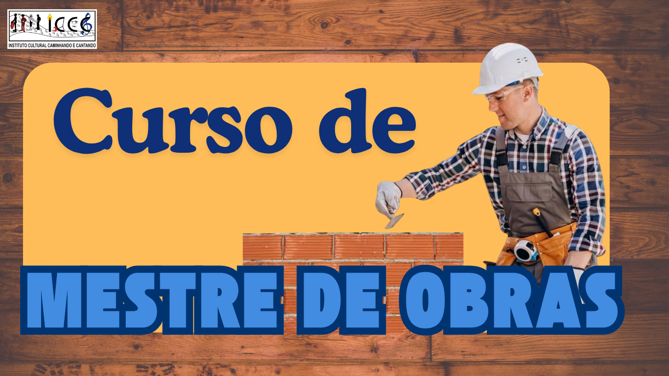 Apresentação do Curso de Mestre de Obras