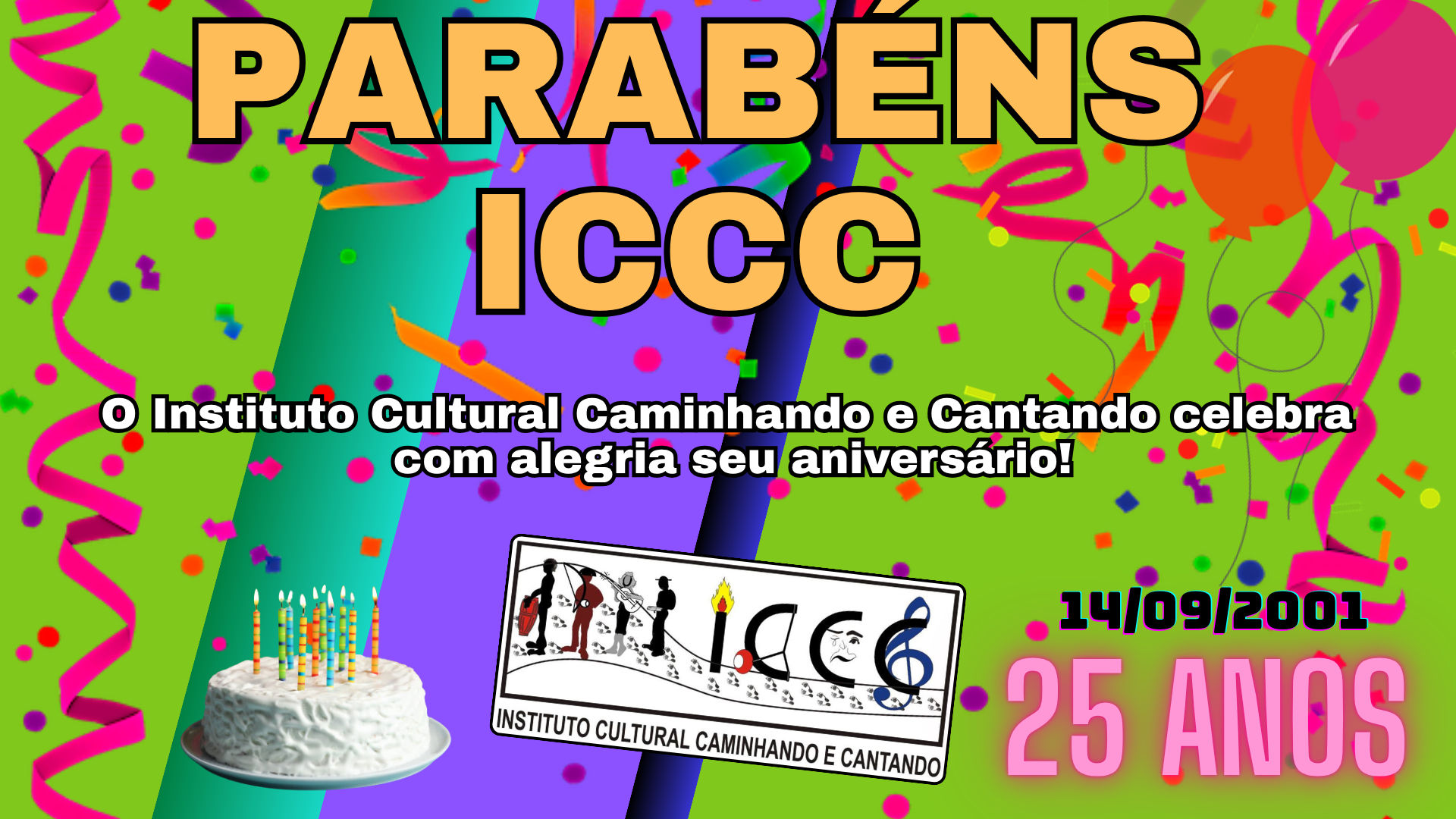25 Anos do Instituto Cultural Caminhando e Cantando 1 Celebração de aniversário do ICCC